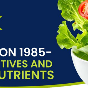 TRAINING ON FOOD REGULATIONS 1985 - FOOD ADDITIVES & ADDED NUTRIENTS